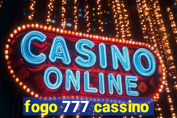 fogo 777 cassino